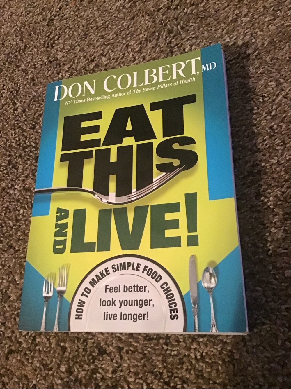 Eat This and Live Book- How To Make Simple Food Choices - 180 Pages.. like new